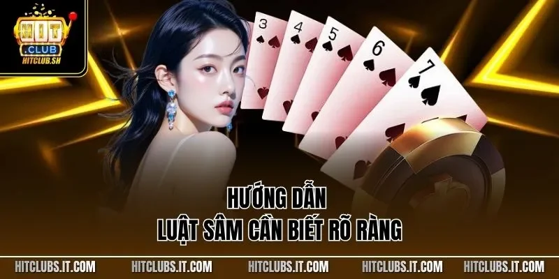 Hướng dẫn luật Sâm cần biết rõ ràng