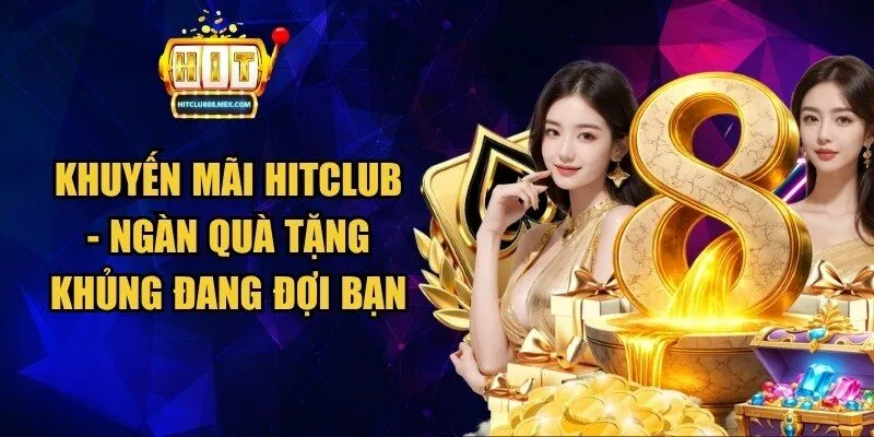 Khuyến mãi Hitclub